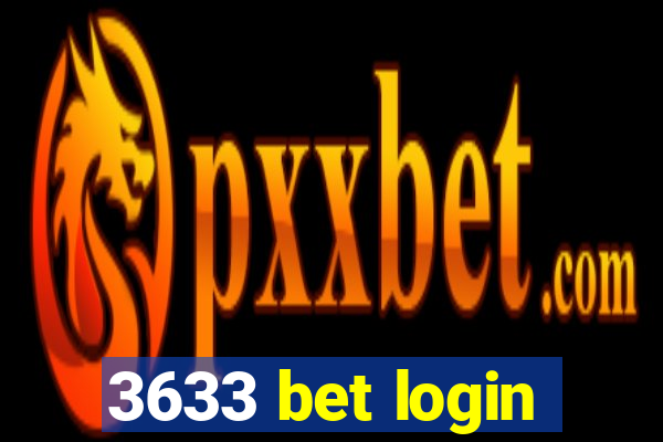 3633 bet login